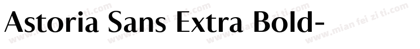Astoria Sans Extra Bold字体转换